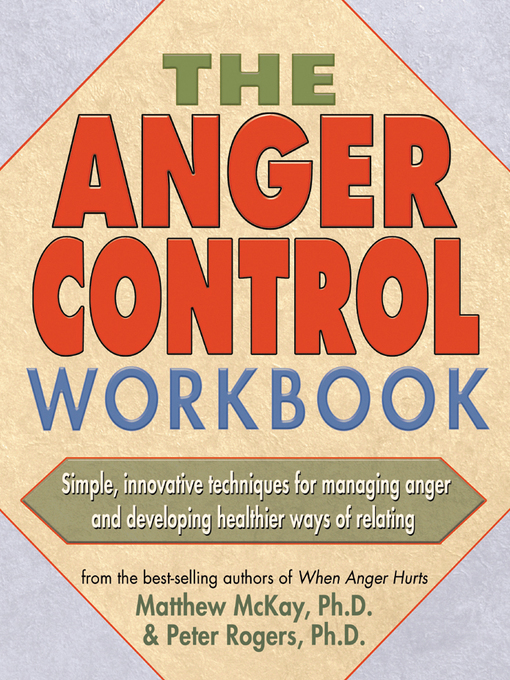 Title details for The Anger Control Workbook by Matthew McKay - Wait list